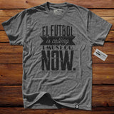 #TheSoccerNuts T-Shirt - El Futbol Is Calling