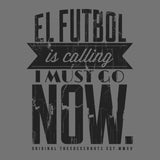#TheSoccerNuts T-Shirt - El Futbol Is Calling