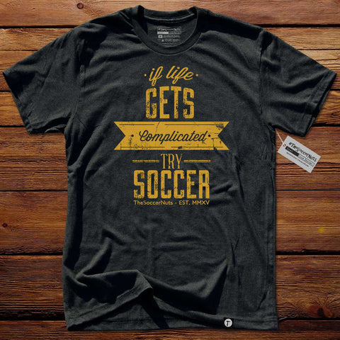 #TheSoccerNuts T-Shirt - If Life Gets Complicated Yellow
