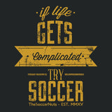 #TheSoccerNuts T-Shirt - If Life Gets Complicated Yellow